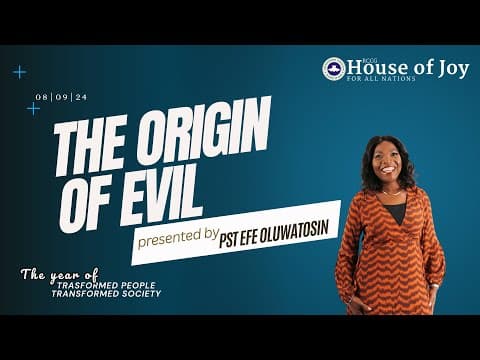 Origin of Evil || Pastor Efe Oluwatosin